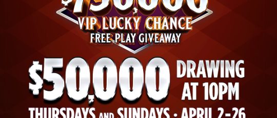 $750,000 VIP Lucky Chance Free Play Giveaway